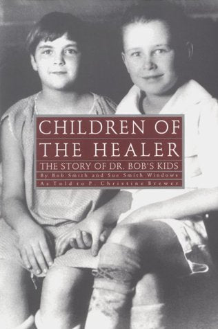 Children Of The Healer: The Story Of Dr. Bob'S Kids