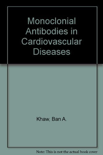 Monoclonal Antibodies in Cardiovascular Diseases,Used