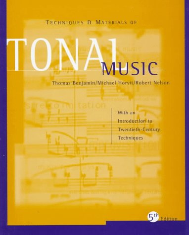 Techniques and Materials of Tonal Music,New
