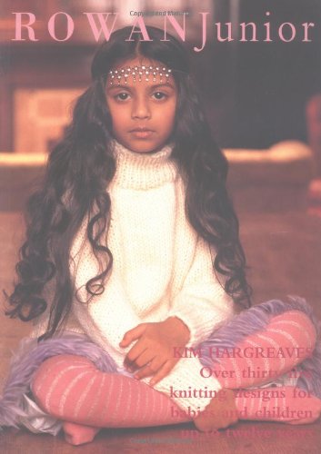 Rowan Junior: Over Thirty Five Knitting Designs For Babies And Children Up To Twelve Years,New
