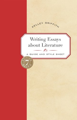 Writing Essays About Literature: A Guide and Style Sheet,Used