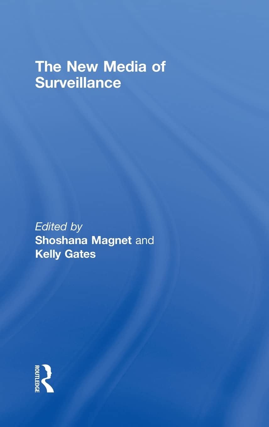 The New Media Of Surveillance