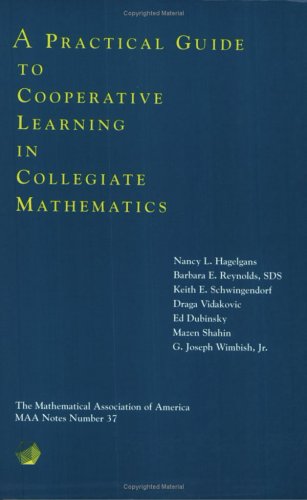 A Practical Guide to Cooperative Learning in Collegiate Mathematics (MAA Notes, Number 37),Used