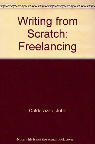Writing from Scratch: Freelancing (Writing from Scratch Series),Used