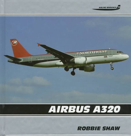 Airbus A320 (Airline Markings, Vol. 14),New