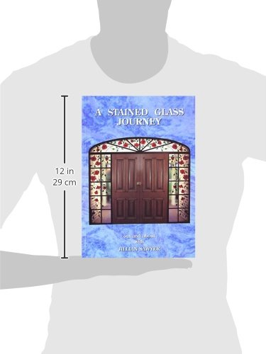 A Stained Glass Journey: Out and About with Jillian Sawyer,Used