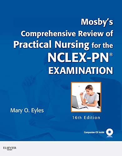 Practical Nursing for the NCLEXPN Examination (MOSBY'S COMPREHENSIVE REVIEW OF PRACTICAL NURSING FOR NCLEXPN),Used