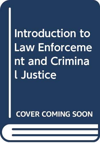 Introduction to Law Enforcement and Criminal Justice,Used