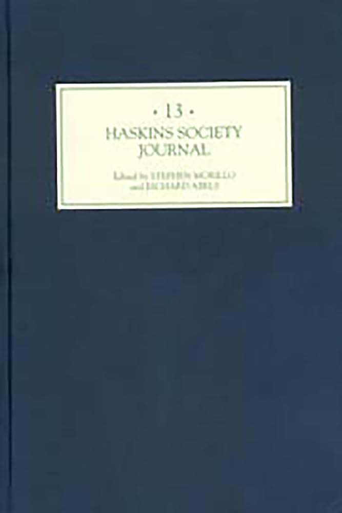The Haskins Society Journal 13: 1999. Studies in Medieval History,Used