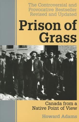 Prison Of Grass: Canada From A Native Point Of View,Used