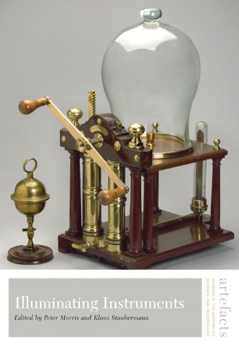 Illuminating Instruments (Artefacts: Studies In The History Of Science And Technology),Used