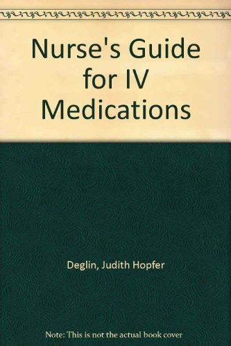 Nurse's guide for IV medications,Used