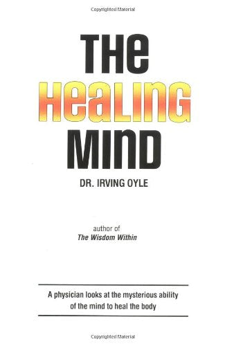 The Healing Mind: You Can Cure Yourself Without Drugs,Used