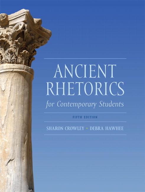 Ancient Rhetorics For Contemporary Students,New