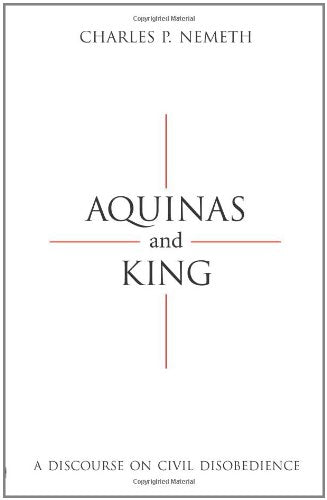 Aquinas and King: A Discourse on Civil Disobedience,New