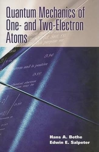 Quantum Mechanics of One and TwoElectron Atoms (Dover Books on Physics),Used