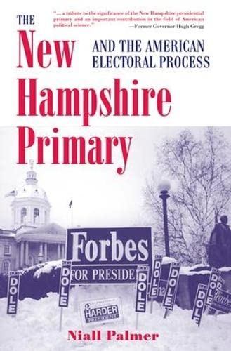 The New Hampshire Primary And The American Electoral Process,Used