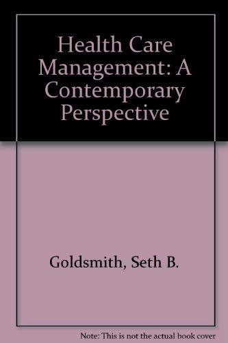 Health care management: A contemporary perspective,Used