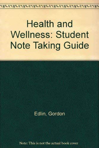 Health And Wellness Student Note Taking Guide,Used
