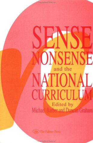 Sense, Nonsense, & the National Curriculum,Used