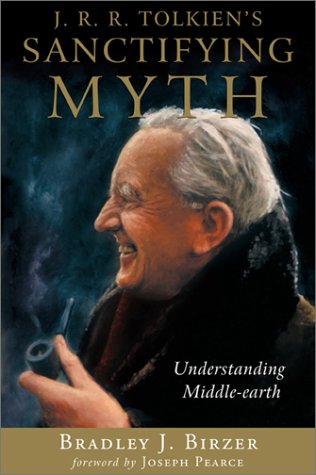 J R R Tolkiens Sanctifying Myth: Understanding Middle Earth,Used