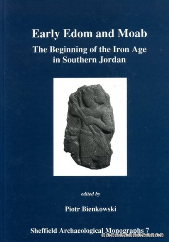 Early Edom and Moab (Sheffield Archaeological Monographs),Used