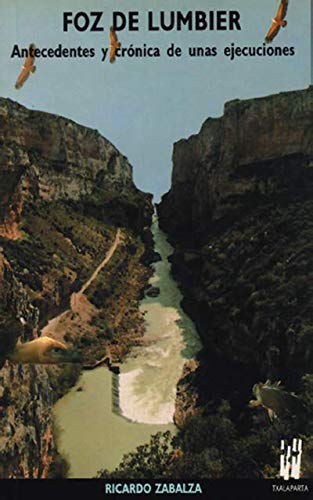 Foz De Lumbier: Antecedentes Y Crnica De Unas Ejecuciones (Orreaga) (Spanish Edition)