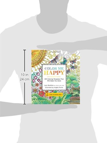 Color Me Happy: 100 Coloring Templates That Will Make You Smile (Volume 2) (A Zen Coloring Book, 2),New