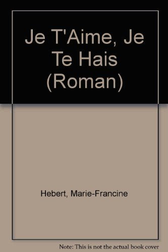Je t'aime, je te hais... (Roman +),Used