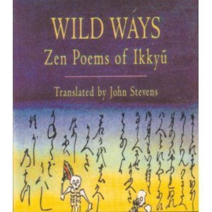 Wild Ways: Zen Poems of Ikkyu (Shambhala Centaur Editions),Used