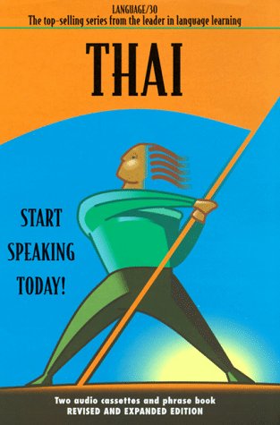 Thai Language/30 A conversation course using a proven selflearning method (2 cassettes and phrase dictionary) (Thai Edition,Used