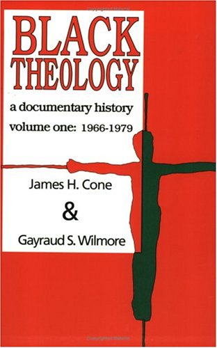 Black Theology: A Documentary History: 19661979,Used