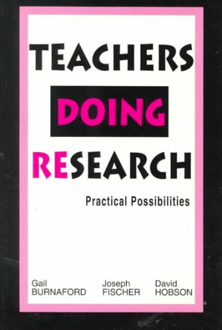Teachers Doing Research: Practical Possibilities,Used