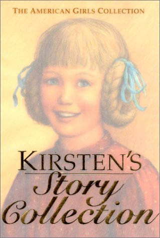 Kirsten's Story Collection  Limited Edition (The American Girls Collection),New