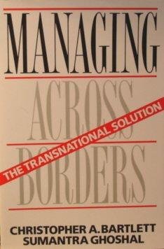 Managing Across Borders: The Transnational Solution-new,New