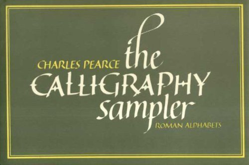 The Calligraphy Sampler: Roman Alphabets,New