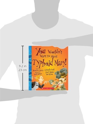 You Wouldn't Want to Meet Typhoid Mary! (You Wouldn't Want to: American History),Used