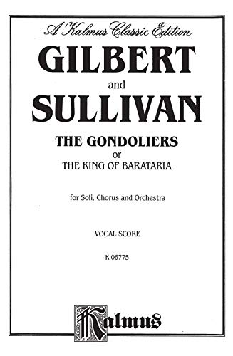 The Gondoliers: English Language Edition, Vocal Score (Kalmus Edition),Used