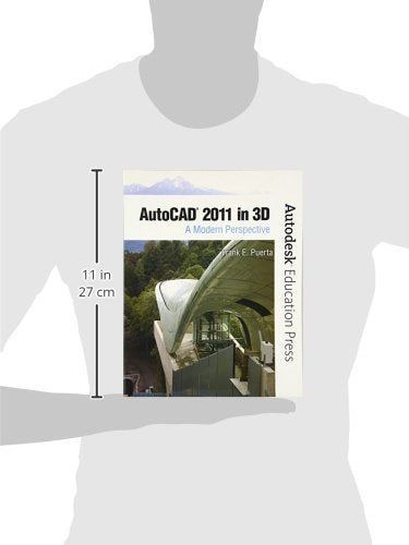 AutoCAD 2011 in 3D: A Modern Perspective (Autodesk Education Press Series),Used
