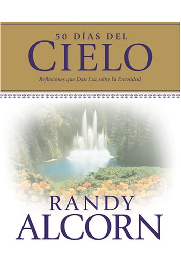 50 Das del Cielo: Reflexiones que dan luz sobre la eternidad (Spanish Edition),Used