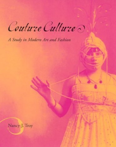 Couture Culture: A Study In Modern Art And Fashion,Used