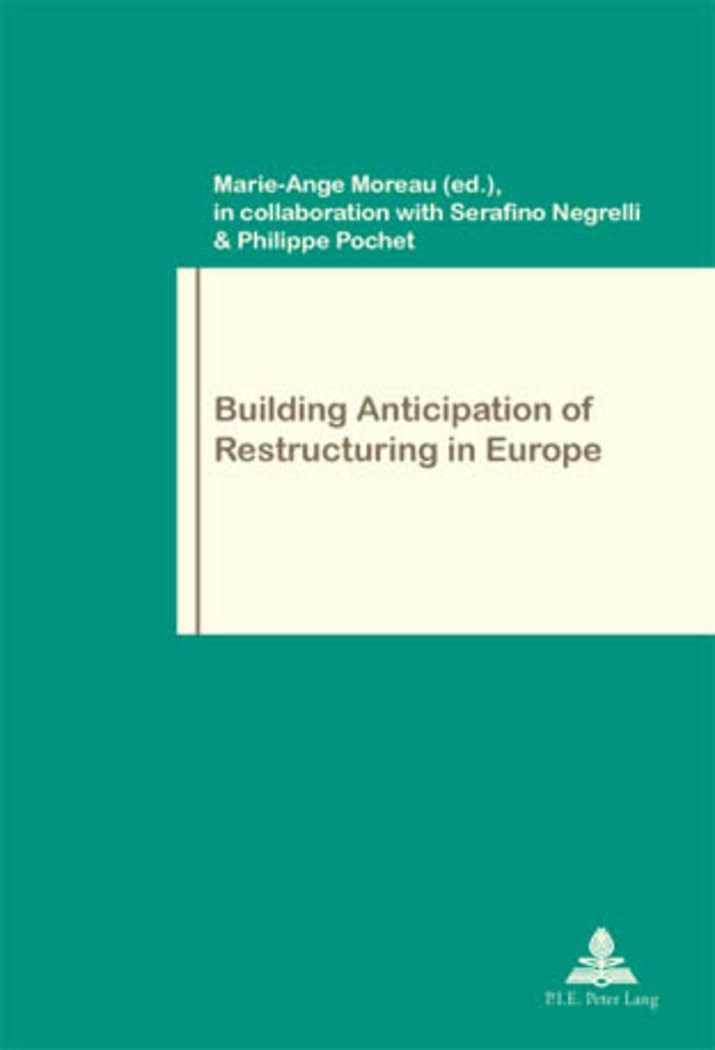 Building Anticipation of Restructuring in Europe (Travail et Socit / Work and Society),Used