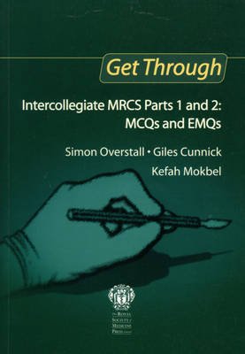 Get Through Intercollegiate MRCS Parts 1 and 2: MCQs and EMQs,Used