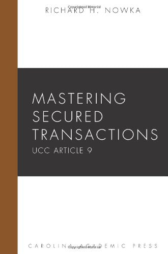 Mastering Secured Transactions UCC Article 9,Used