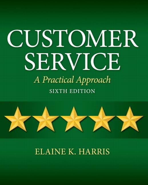 Customer Service: A Practical Approach,New