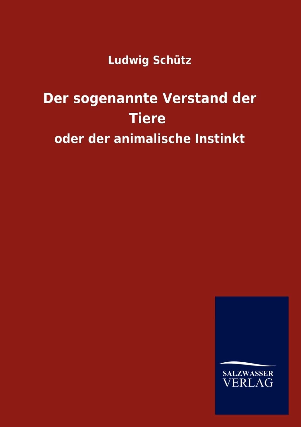 Der Sogenannte Verstand Der Tiere (German Edition),Used