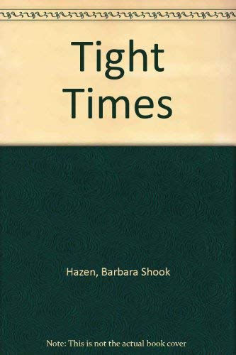 Tight Times,Used