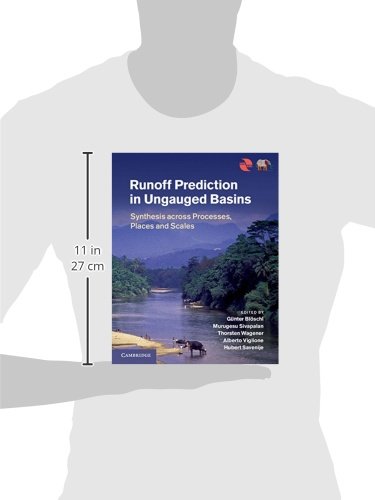 Runoff Prediction in Ungauged Basins: Synthesis across Processes, Places and Scales,Used