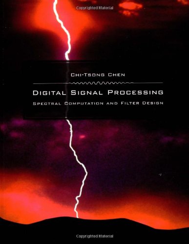 Digital Signal Processing: Spectral Computation and Filter Design (The ^AOxford Series in Electrical and Computer Engineering),Used