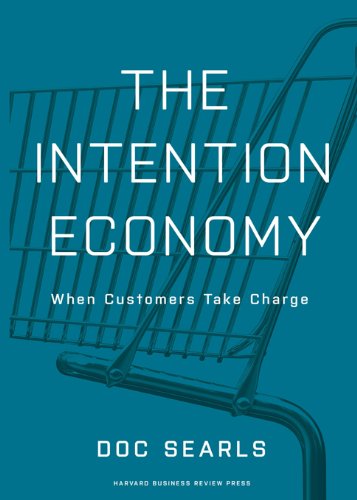 The Intention Economy: When Customers Take Charge,Used